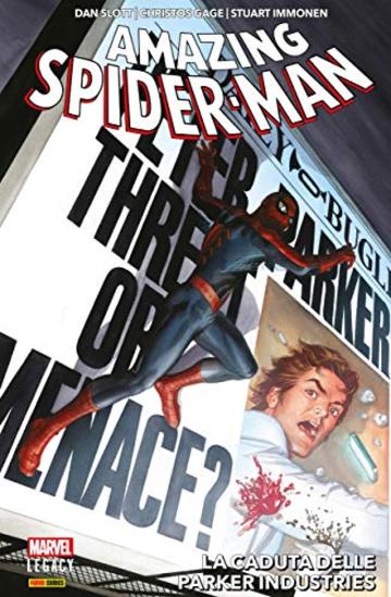 Amazing Spider-Man (2015) 6: La caduta delle Parker Industries